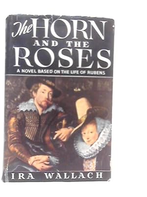 Seller image for The Horn and the Roses for sale by World of Rare Books