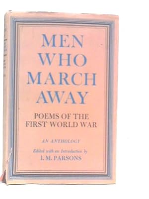 Immagine del venditore per Men Who March Away-Poems of the First World War venduto da World of Rare Books