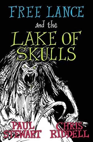 Seller image for Free Lance and the Lake of Skulls: The first in a trilogy of hilarious fantastical adventures about a mercenary knight from the bestselling duo behind . UK Childrens Laurate Chris Riddell.: Book 1 for sale by WeBuyBooks
