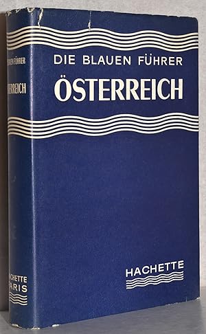 Österreich. A. d. Franz. v. Margarete Stillger. M. 6 karten u. 11 Plänen.