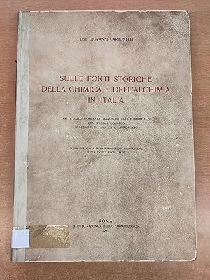 Sulle Fonti storiche della Chimica e dell'Achimia in Italia - Tratte dallo spoglio dei Manoscritt...