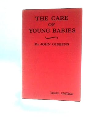 Seller image for The Care Of Young Babies for sale by World of Rare Books