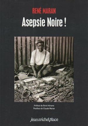 Seller image for Asepsie Noire for sale by Dmons et Merveilles