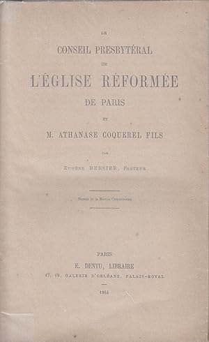 Immagine del venditore per Le Conseil Presbytral de l'glise Rforme de Paris et M. Athanase Coquerel Fils. venduto da PRISCA