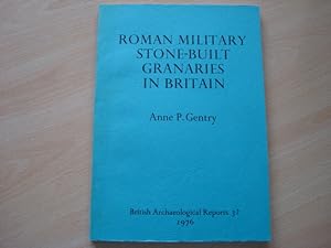 Seller image for Roman Military Stone-Built Granaries in Britain (British Archaelogical Reports 32) for sale by The Book Tree