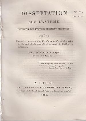 Bild des Verkufers fr Dissertation sur l'Asthme. Existe-t-il des Dyspnes purement nerveuses ? - Thse prsente et soutenue  la Facult de Mdecine de Paris, le 30 avril 1825, pour obtenir le grade de Docteur en mdecine. zum Verkauf von PRISCA