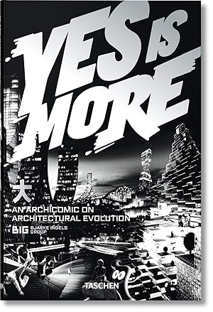 Yes is More. An Archicomic on Architectural Evolution.