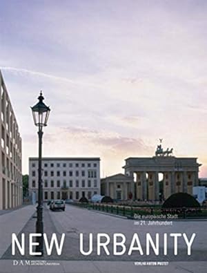 Seller image for New Urbanity: Die europische Stadt im 21. Jahrhundert. for sale by Wissenschaftl. Antiquariat Th. Haker e.K