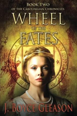 Bild des Verkufers fr Wheel of the Fates: Book Two of the Carolingian Chronicles: 2 zum Verkauf von WeBuyBooks
