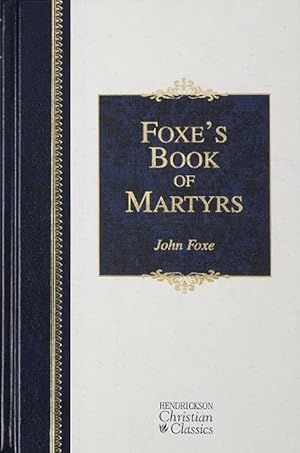 Seller image for Foxe's Book of Martyrs (Hardcover) for sale by Grand Eagle Retail