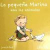Imagen del vendedor de Pequea Marina ama los animales, La a la venta por Agapea Libros