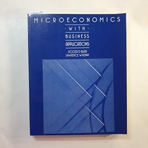 Bild des Verkufers fr Microeconomics with business applications zum Verkauf von Gebrauchtbcherlogistik  H.J. Lauterbach