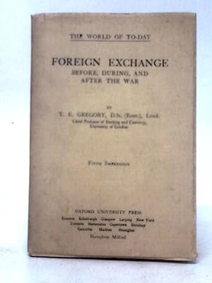 Imagen del vendedor de Foreign Exchange Before, During, and After the War Fourth Impression a la venta por World of Rare Books