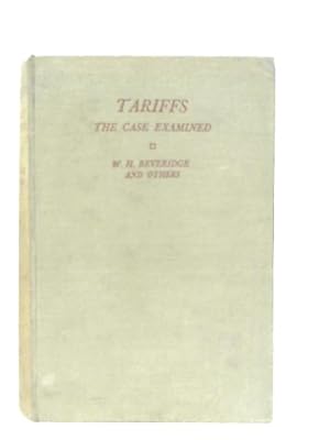 Image du vendeur pour Tariffs: The Case Examined mis en vente par World of Rare Books