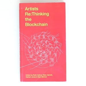 Seller image for Artists Re:thinking the Blockchain (FACT) for sale by Fireside Bookshop