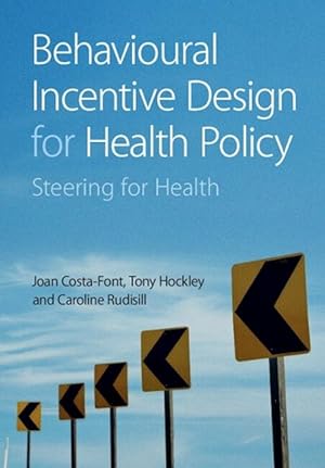 Immagine del venditore per Behavioural Incentive Design for Health Policy (Paperback) venduto da Grand Eagle Retail