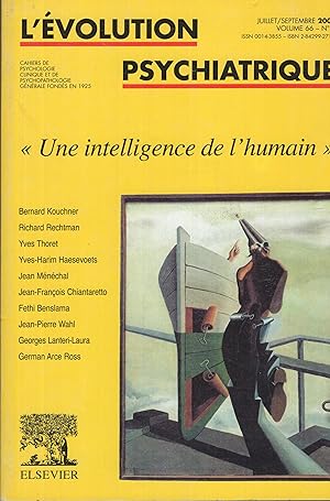 Image du vendeur pour L'volution Psychiatrique. - Volume 66 - N 3 - Juillet/Septembre 2001. - "Une intelligence de l'humain". mis en vente par PRISCA