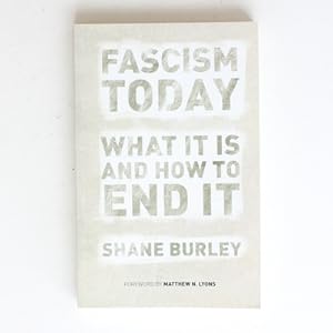 Seller image for Fascism Today: What It Is and How to End It for sale by Fireside Bookshop