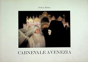 Image du vendeur pour Carnevale a Venezia tra maschera e ragione.: Testo di Maurizio Scaparro. mis en vente par Studio Bibliografico Adige