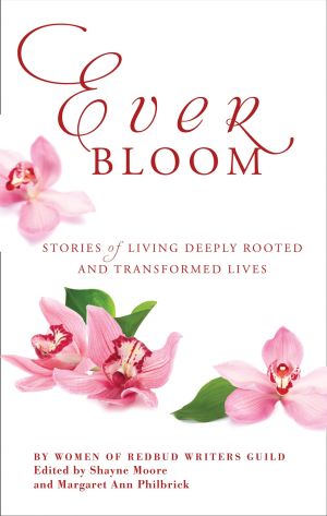 Seller image for Everbloom: Stories of Deeply Rooted and Transformed Lives for sale by ChristianBookbag / Beans Books, Inc.