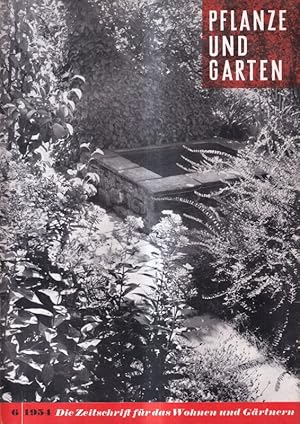 Pflanze und Garten 4.Jahrgang 1954 Heft 6 (1 Heft)
