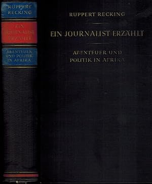 Ein Journalist erzählt Abenteuer und politik in Afrika