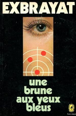 Image du vendeur pour Une brune aux yeux bleus mis en vente par Dmons et Merveilles