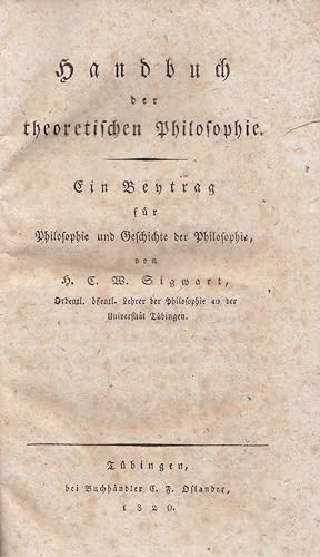 Bild des Verkufers fr Handbuch der theoretischen Philosophie. Ein Beitrag fr Philosophie und Geschichte der Philosophie. zum Verkauf von Galerie Magnet GmbH