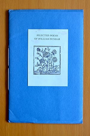 Image du vendeur pour Selected Poems of William Dunbar mis en vente par Woodbridge Rare Books