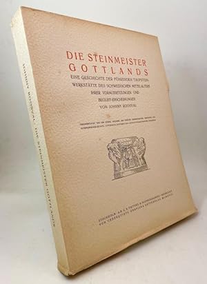 Die Steinmeister Gottlands. Eine Geschichte der führenden Taufsteinwerkstätte des Schwedischen Mi...