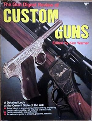 Bild des Verkufers fr The Gun digest review of custom guns zum Verkauf von -OnTimeBooks-