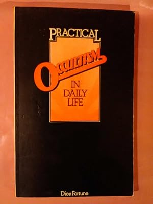 Seller image for Practical Occultism in Daily Life for sale by Imaginal Books