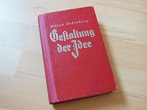 Gestaltung der Idee. Blut und Ehre II. Band. Reden und Aufsätze von 1933-1935.