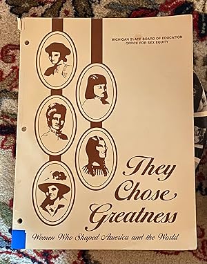 Seller image for They Chose Greatness Women Who Shaped America and the World for sale by The Extreme History Project