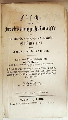 Fisch- und Krebsfanggeheimnisse oder die leichteste, angenehmste und ergiebigste Fischerei mit An...