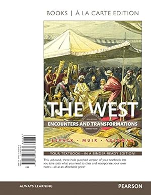 Seller image for The West: Encounters and Transformations, Combined Volume -- Books a la Carte (5th Edition) for sale by -OnTimeBooks-