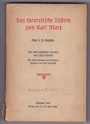 Das theoretische System von Karl Marx. Von L. B. Boudin. Aus dem Englischen übersetzt und Luise K...