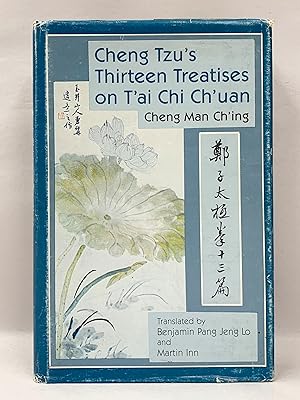 Seller image for Cheng Tzu's Thirteen Treatises on T'ai Chi Ch'uan translated by Benjamin Pang Jeng Lo and Martin Inn for sale by Old New York Book Shop, ABAA