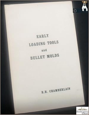 Immagine del venditore per Early Loading Tools and Bullet Moulds venduto da BookLovers of Bath