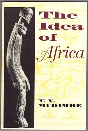 Seller image for The Idea of Africa for sale by HAUNTED BOOKSHOP P.B.F.A.