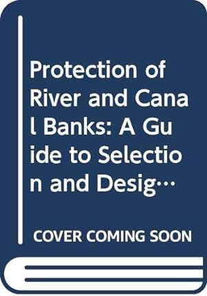 Immagine del venditore per Protection of River and Canal Banks (Ciria Water Engineering Report) venduto da WeBuyBooks