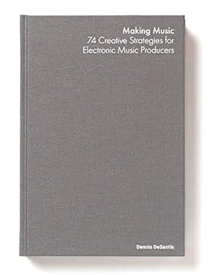 Seller image for MAKING MUSIC:74 CREATIVE STRATEGIES. for sale by -OnTimeBooks-