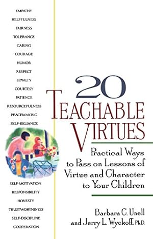 Image du vendeur pour 20 Teachable Virtues: Practical Ways to Pass on Lessons of Virtue mis en vente par ICTBooks