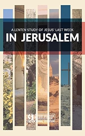 Seller image for In Jerusalem: A Lenten Study of Jesus   Last Week for sale by ICTBooks