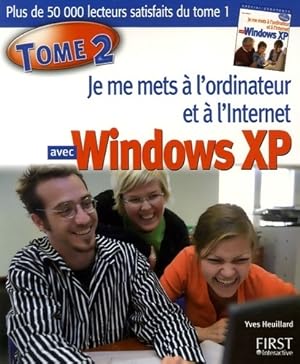 Je me mets ordi int wind xp t2 - Yves Heuillard