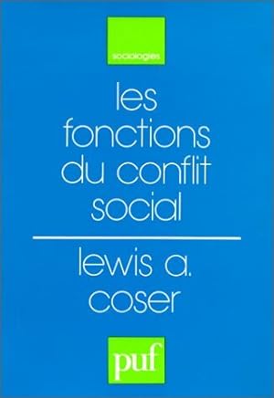 Les Fonctions du conflit social - Lewis A. Coser