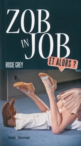 Image du vendeur pour Zob in job - et alors ? - Catherine Siguret mis en vente par Book Hmisphres