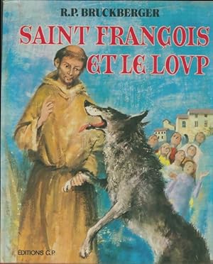 Seller image for Saint fran?ois et le loup - R.P. Bruckberger for sale by Book Hmisphres
