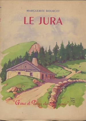 Le Jura - Bourcet Marguerite