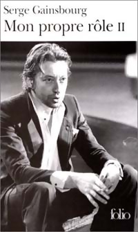 Image du vendeur pour Mon propre rôle Tome II - Serge Gainsbourg mis en vente par Book Hémisphères